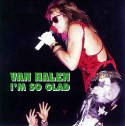 Van Halen : I'm So Glad